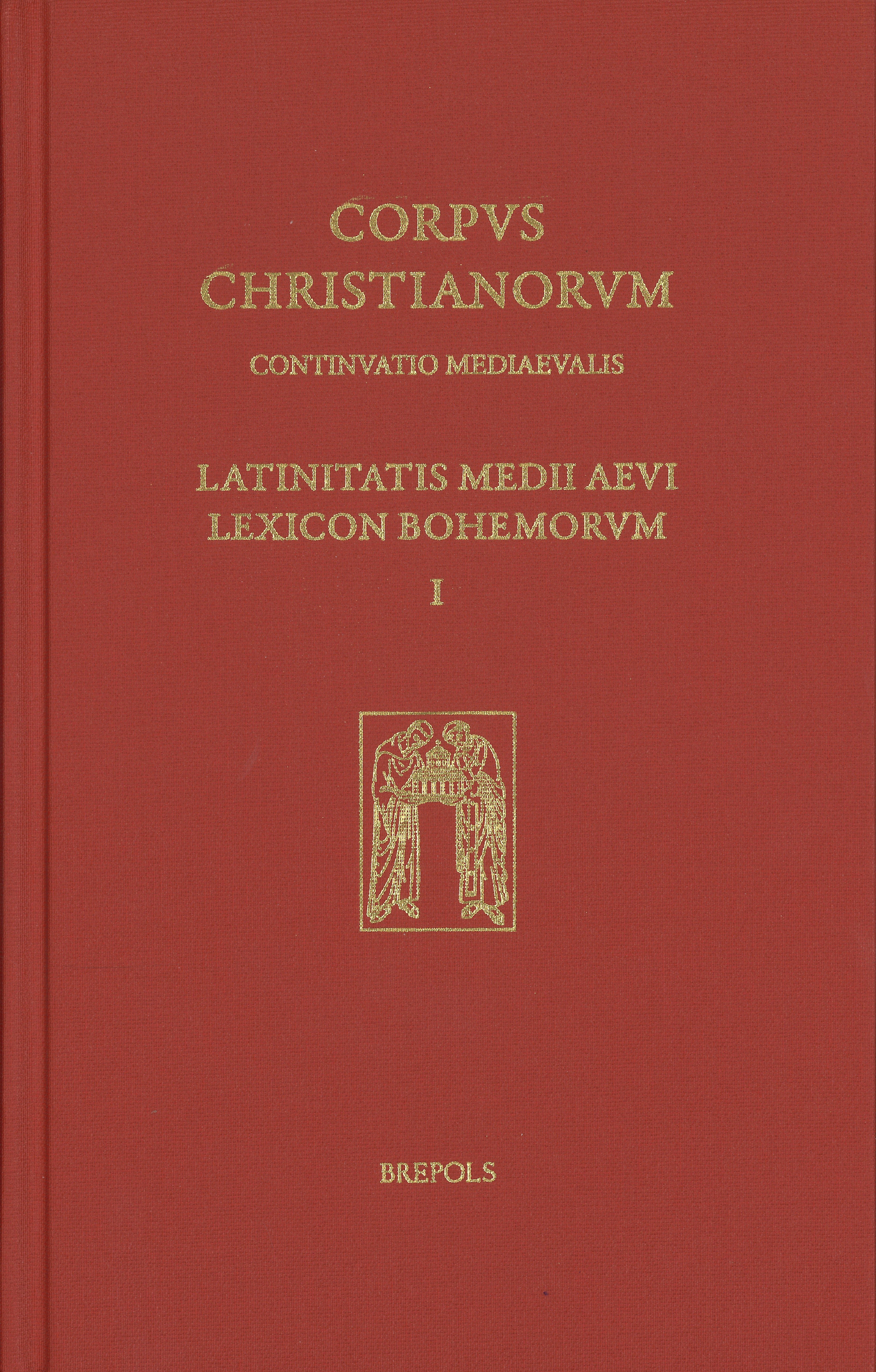 Latinitatis medii aevi lexicon Bohemorum / Slovník středověké latiny v českých zemích. I: Praefatio, A-B
